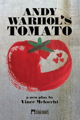 Andy Warhol's Tomato Paperback Steele Spring Stage Rights