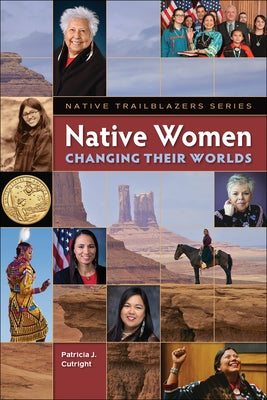 Native Women Changing Their Worlds Paperback 7th Generation