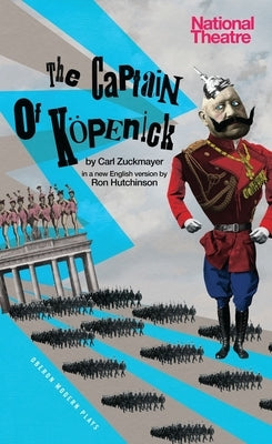Captain of Kapenick Paperback Bloomsbury Publishing PLC