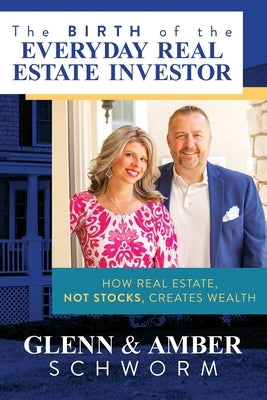 The Birth of the Everyday Real Estate Investor: How Real Estate, Not Stocks, Creates Wealth Paperback Savio Republic