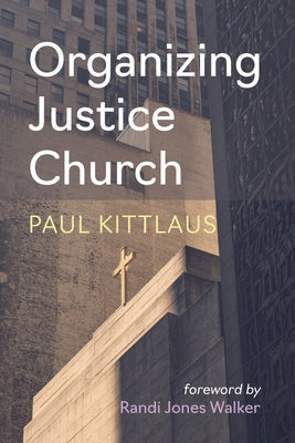 Organizing Justice Church Paperback Resource Publications (CA)