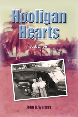 Hooligan Hearts: A Memoir Paperback Legacy Isle Publishing