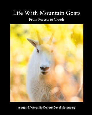 Life With Mountain Goats: From Forests To Clouds Paperback Blurb