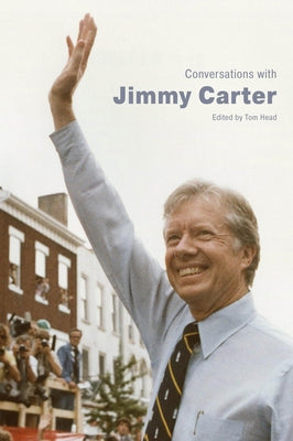 Conversations with Jimmy Carter Paperback University Press of Mississippi