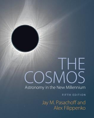 The Cosmos: Astronomy in the New Millennium Paperback Cambridge University Press