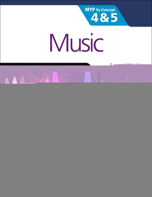 Music for the Ib Myp 4&5: Myp by Concept Paperback Hodder Education