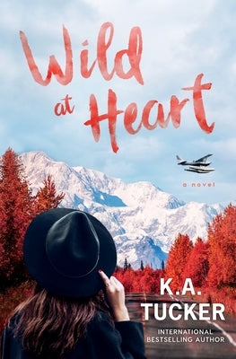 Wild at Heart Paperback K.A. Tucker