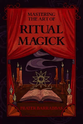 Mastering the Art of Ritual Magick Paperback Crossed Crow Books
