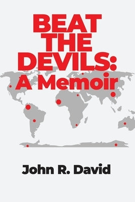 Beat the Devils: A Memoir Paperback Dorrance Publishing Co.
