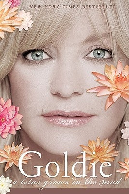 Goldie: A Lotus Grows in the Mud Paperback Berkley Books