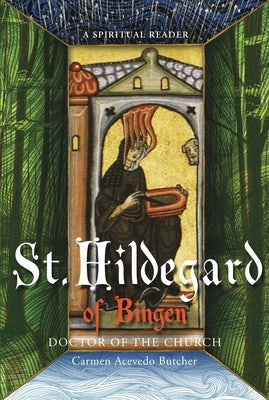 Hildegard of Bingen, Doctor of the Church: A Spiritual Reader Paraclete Press (MA)