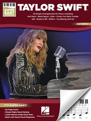 Taylor Swift - Super Easy Songbook - 2nd Edition: 30 Simple Arrangements for Piano with Lyrics Paperback Hal Leonard Publishing Corporation