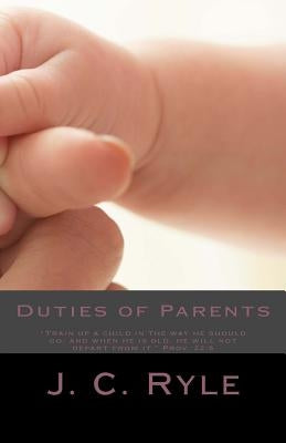 Duties of Parents Paperback Createspace Independent Publishing Platform