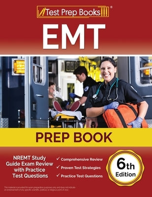 EMT Prep Book: NREMT Study Guide Exam Review with Practice Test Questions [6th Edition] Paperback Test Prep Books