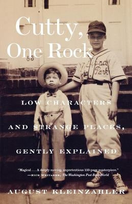 Cutty, One Rock: Low Characters and Strange Places, Gently Explained Paperback Farrar Strauss & Giroux-3pl