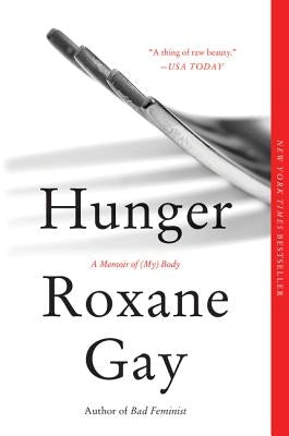 Hunger: A Memoir of (My) Body Paperback Harper Perennial