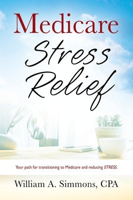 Medicare Stress Relief Paperback Outskirts Press