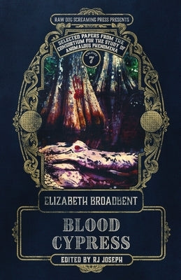 Blood Cypress by Broadbent, Elizabeth