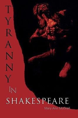 Tyranny in Shakespeare Paperback Lexington Books