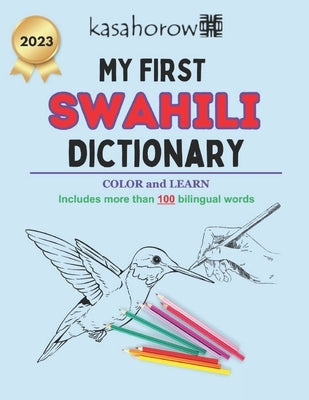 My First Swahili Dictionary: Colour and Learn Paperback Createspace Independent Publishing Platform