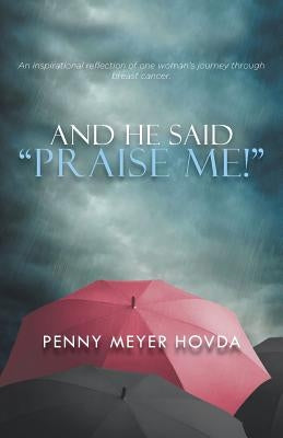 And He Said, Praise Me! Paperback Litfire Publishing