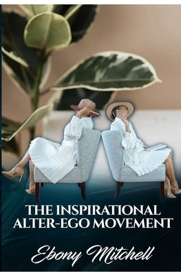 The Inspirational Alter-Ego Movement Paperback Bantu Books