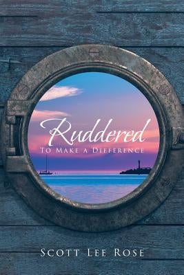 Ruddered: To Make A Difference Paperback Christian Faith