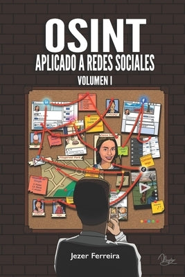 OSINT Aplicado a Redes Sociales: Obtener información de personas y empresas a través de las fuentes abiertas by Sello Editorial, Ediones Py
