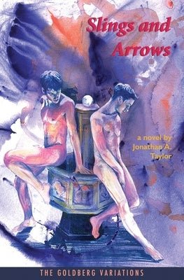 Slings and Arrows by Arnowitz-Taylor, Jonathan