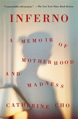Inferno: A Memoir of Motherhood and Madness Paperback Holt McDougal