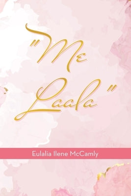Me Laala Paperback WestBow Press