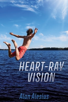 Heart-Ray Vision Paperback Xulon Press