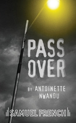 Pass Over Paperback Samuel French, Inc.