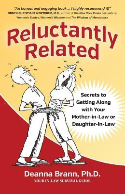 Reluctantly Related: Secrets To Getting Along With Your Mother-in-Law or Daughter-in-Law Paperback Ambergris Publishing