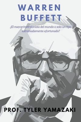 Warren Buffett [Libro en Español/Spanish Book] Paperback Blue Labyrinth Pte Ltd