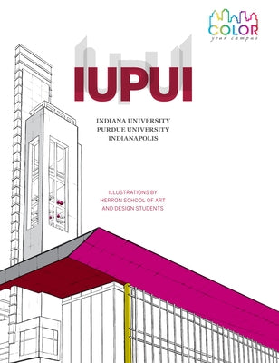 Color Your Campus - Iupui Paperback Quarry Books