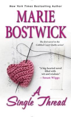 A Single Thread by Bostwick, Marie