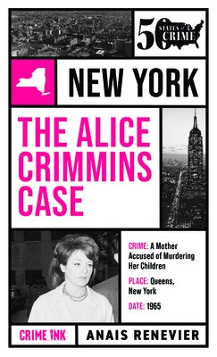 The Alice Crimmins Case Paperback Crime Ink