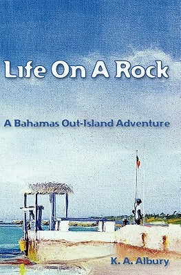 Life on a Rock Paperback Booksurge Publishing
