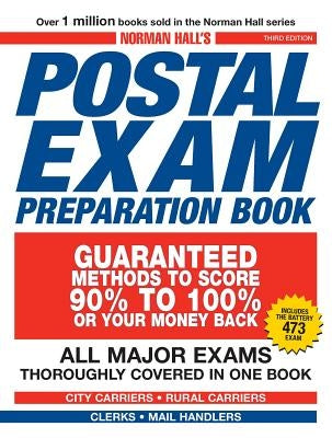 Norman Hall's Postal Exam Preparation Book: All Major Exams Thoroughly Covered in One Book Paperback Norman Hall