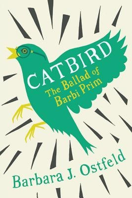 Catbird: The Ballad of Barbi Prim Paperback Erva Press