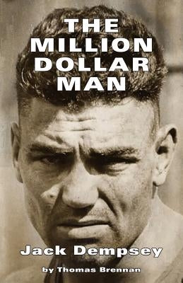 The Million Dollar Man: Jack Dempsey Paperback Regent Press