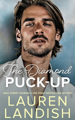 The Diamond Puck-Up by Landish, Lauren