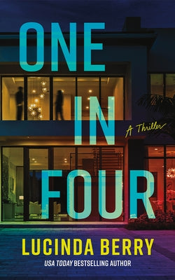 One in Four: A Thriller by Berry, Lucinda