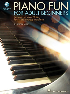 Piano Fun for Adult Beginners Recreational Music Making for Private or Group Instruction - Book/Online Audio [With CD (Audio)] Paperback Hal Leonard Publishing Corporation