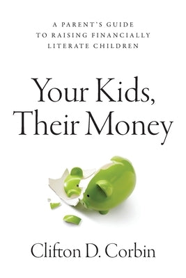 Your Kids, Their Money Paperback Patterin Publishing