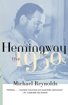 Hemingway: The 1930s Paperback W. W. Norton & Company