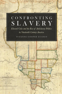 Confronting Slavery Paperback Northern Illinois University Press