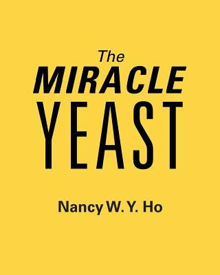 The Miracle Yeast Paperback Liferich