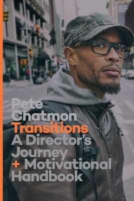 Transitions: A Director's Journey and Motivational Handbook Paperback Michael Wiese Productions
